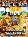 STALKING THE TRICKSTERS: THE DVD